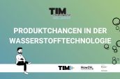 TIM Themenwoche - Produktchancen in der Wasserstofftechnologie